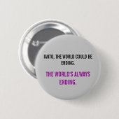 Torchwood Quote Ronde Button 5,7 Cm (Voorkant /achterkant)