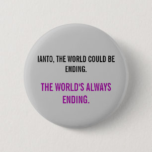 Torchwood Quote Ronde Button 5,7 Cm