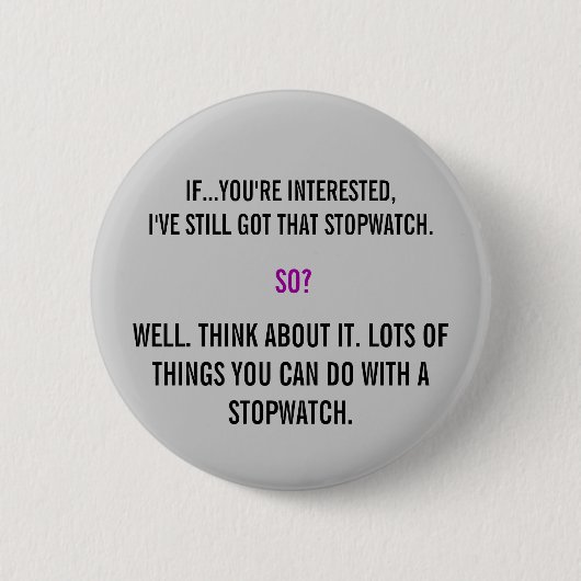 Torchwood Quote Ronde Button 5,7 Cm (Voorkant)