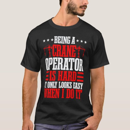 Toren kraanmachinist constructie monteur t-shirt (Voorkant)