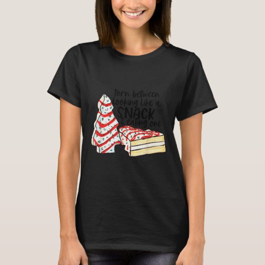 Torn Between Looking Like A Snack &amp; Eating One T-shirt (Voorkant)