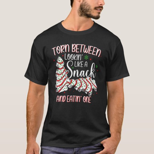 Torn Between Looking Like A Snack Or Eating One Ch T-shirt (Voorkant)