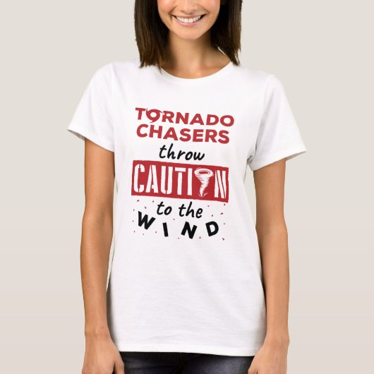 Tornado Chaser Storm die Funny Wind achtervolgt T-shirt (Voorkant)