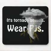 Tornado Storm Cloud met Funny Quote Muismat (Voorkant)