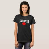 Toronto Ontario Canada Maple Leaf Canadian Pride E T-shirt (Voorkant volledig)
