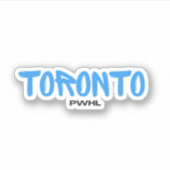 Toronto PWHL Hockey voor vrouwen Sticker (Voorkant)