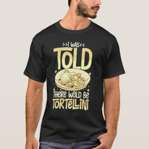 Tortellini Soep Kaassalade Kip Pasta Pesto S T-shirt