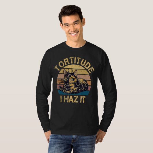 tortitude I Haz It Funny Tortie Cat Lover T-shirt (Voorkant volledig)