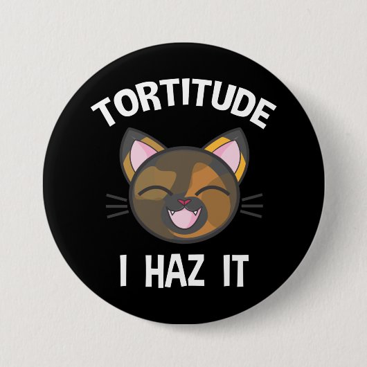 Tortitude - ik heb 't over een schimmeltje... ronde button 7,6 cm (Voorkant)