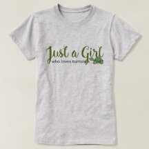 Tortoise Love Just a Girl T-Shirt Turtle T-shirt