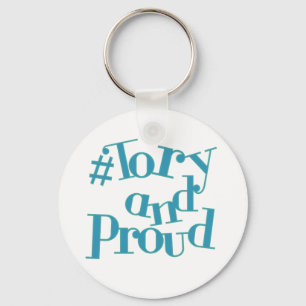 Tory and Proud Sleutelhanger