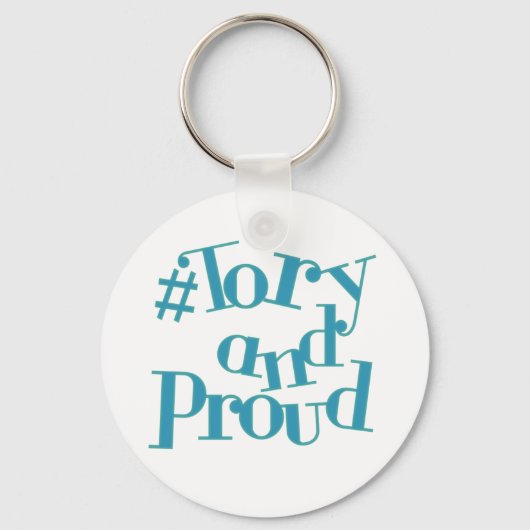 Tory and Proud Sleutelhanger (Voorkant)