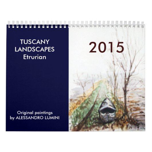 TOSCANE LANDSCHAPPEN Etrurisch 2015 Kalender (Hoes)