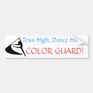 Toss High, Dance Hard, Color Guard Bumpersticker