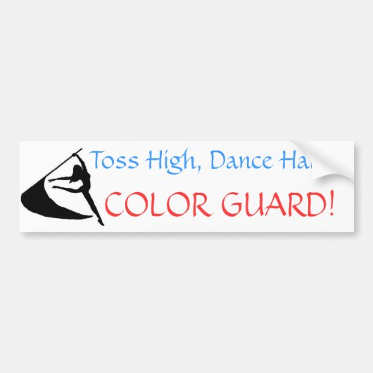Toss High, Dance Hard, Color Guard Bumpersticker (Voorkant)