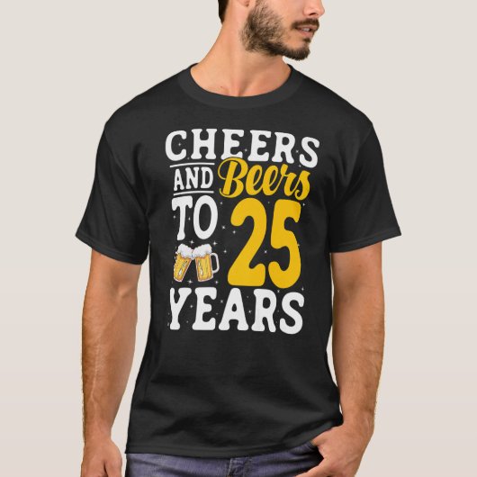 tot 25 jaar Drink kaas en bier 25 jaar T-shirt (Voorkant)