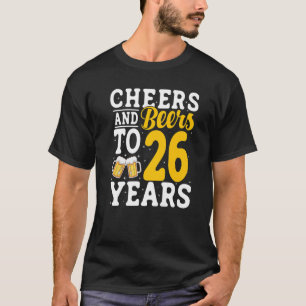 tot 26 jaar Drink kaas en bier 26 jaar T-shirt