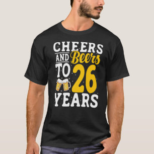 tot 26 jaar Drink kaas en bier 26 jaar T-shirt