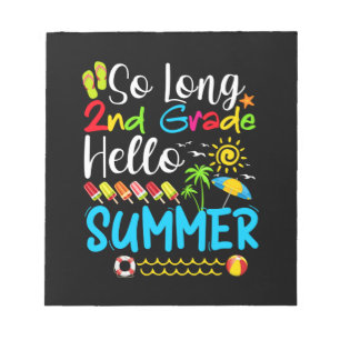 Tot 2e klas, hallo zomer, laatste schooldag. notitieblok
