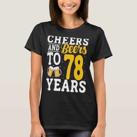 tot 78 jaar Drink 78 jaar bier T-shirt (Voorkant)