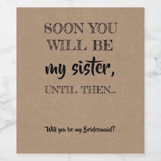 Tot dan - Grappig bruidsmeisje voorstel Wijn Etiket (Enkel label)