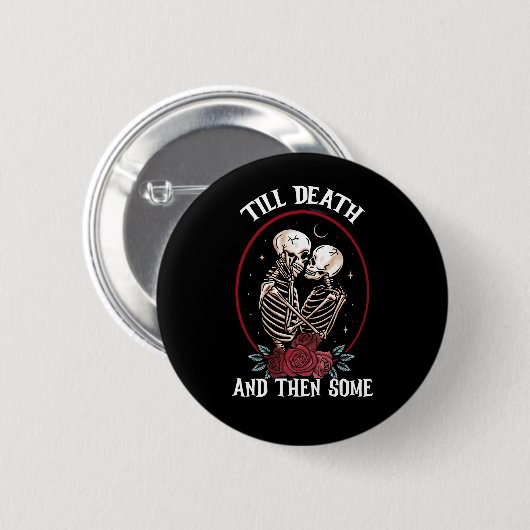 'Tot de dood Button (Voorkant /achterkant)