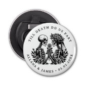 Tot de dood Doe ons deel knop flesopener Button Flesopener (Voorkant)