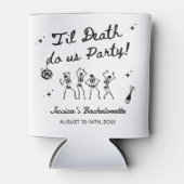 Tot de dood, doe ons feest vrijgezellenweekend blikjeskoeler (Voorkant)