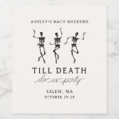 Tot de dood, doe ons feest vrijgezellenweekend wijn etiket (Enkel label)