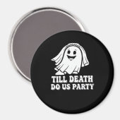 Tot de dood doet ons feest klassieker magneet (Voorkant / Achterkant)