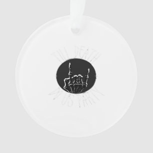 Tot de dood doet ons feest klassieker ornament