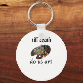 Tot de dood doet ons kunst grappig creatief ontwer sleutelhanger (Voorkant)