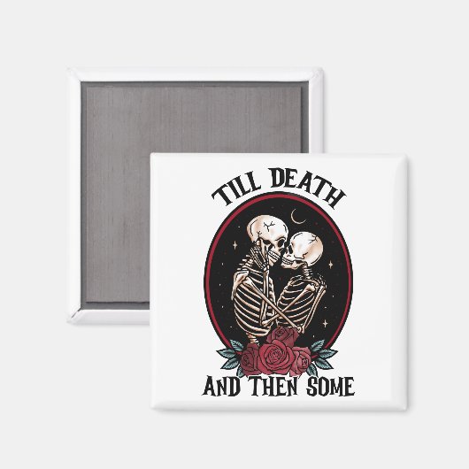 'Tot de dood magneet (Voorkant / Achterkant)