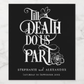 Tot de dood maken we deel uit witte zwarte bruilof wijn etiket (Enkel label)