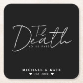 Tot de dood maken we deel uit zwart bruiloft kartonnen onderzetters (Voorkant)