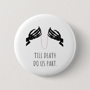 Tot de dood ons deel lichaam ronde button 5,7 cm