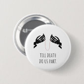 Tot de dood ons deel lichaam ronde button 5,7 cm (Voorkant /achterkant)