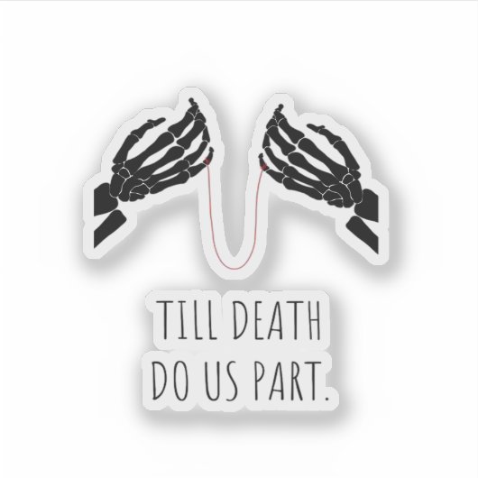 Tot de dood ons deel lichaam sticker (Voorkant)