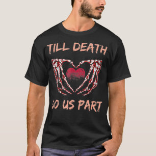Tot de dood ons Deel Skelet Koers Valentijnse  T-shirt