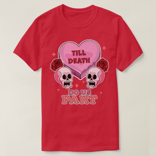 Tot de dood ons Deel Skeleton Skull Valentijns T-shirt (Design voorkant)