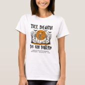 Tot de dood ons feest Bachelorette Halloween T-shirt (Voorkant)