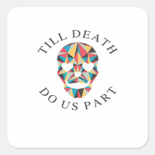 Tot de dood ons grappig en klassiek Halloween sche Vierkante Sticker