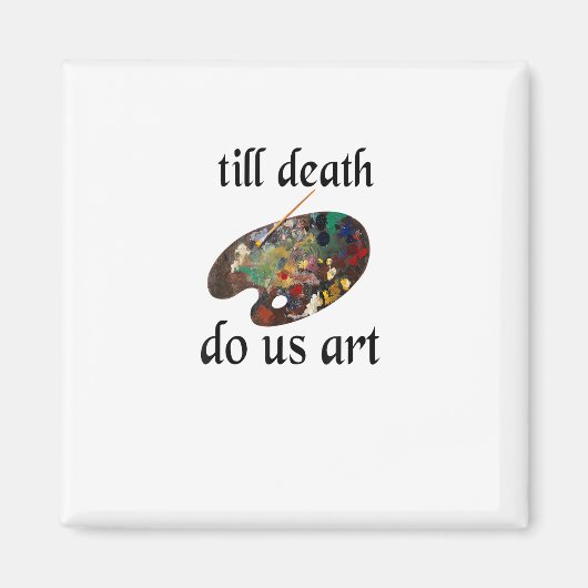 Tot de dood ons kunst scheidt, leuk creatief ontwe magneet (Voorkant)