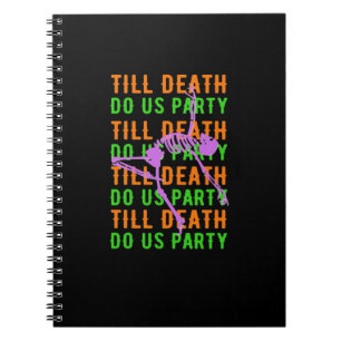 Tot de dood ons Partij Funny Halloween Verloving  Notitieboek