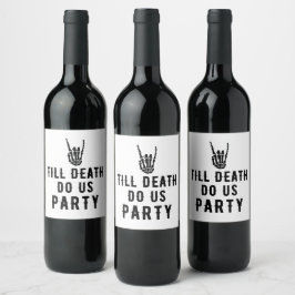 Tot de dood ons partijenVrijgezellenfeest Wijn Etiket