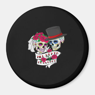 Tot de dood ons schedeldeel doet magneet