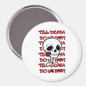 Tot de dood ons scheidt Classic – Basic Halloween Magneet (Voorkant / Achterkant)