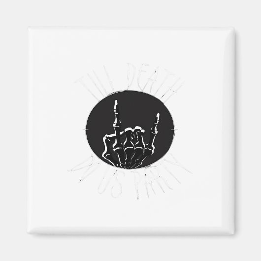 Tot de dood ons scheidt Classic Magneet (Voorkant)