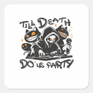 Tot de dood ons scheidt - DJ Grim Reaper en Spooky Vierkante Sticker