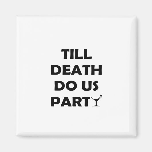 Tot de dood ons scheidt feest klassiek en basisont magneet (Voorkant)